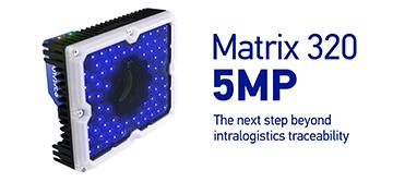 Matrix 320 5MP: la prochaine étape vers la traçabilité intralogistique